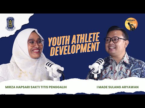 Youth Athlete Development | PERSAGI Kabupaten Aceh Utara PODCAST Eps. 13
